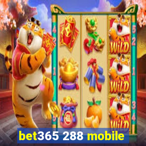 bet365 288 mobile